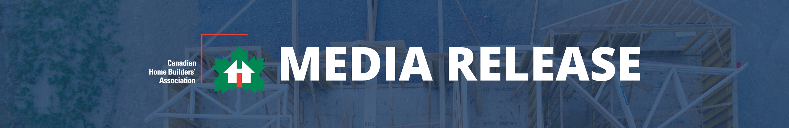Canadian Home Builders' Association Media Release